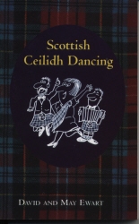 Book cover of Scottish Ceilidh Dancing by David Ewart, May Ewart