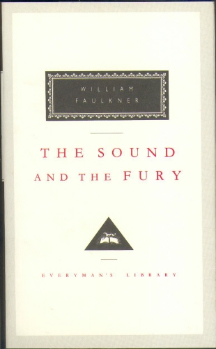 Book cover of The Sound And The Fury by William Faulkner