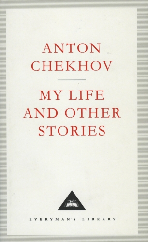 Book cover of My Life And Other Stories by Anton Chekhov