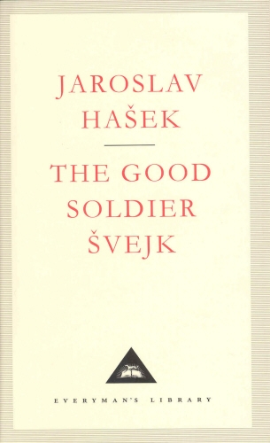Book cover of The Good Soldier Svejk by Jaroslav Hašek