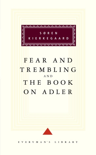 Book cover of The Fear And Trembling And The Book On Adler by Søren Kierkegaard