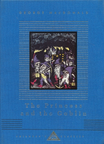 Book cover of The Princess And The Goblin by George MacDonald