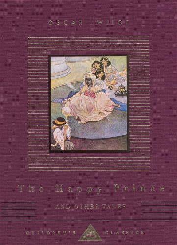 Book cover of The Happy Prince And Other Tales by Oscar Wilde