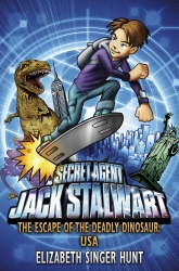 Book cover of Jack Stalwart: The Escape of the Deadly Dinosaur by Elizabeth Singer Hunt