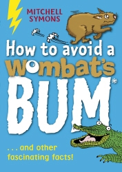 Book cover of How to Avoid a Wombat's Bum by Mitchell Symons