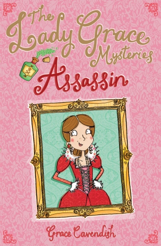 Book cover of #1 - The Lady Grace Mysteries: Assassin by Grace Cavendish