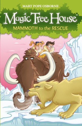 Book cover of Magic Tree House 7: Mammoth to the Rescue by Mary Pope Osborne