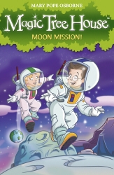 Book cover of Magic Tree House 8: Moon Mission! by Mary Pope Osborne