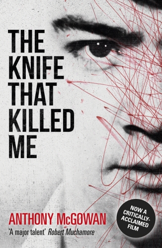 Book cover of The Knife That Killed Me by Anthony McGowan