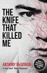 Book cover of The Knife That Killed Me by Anthony McGowan