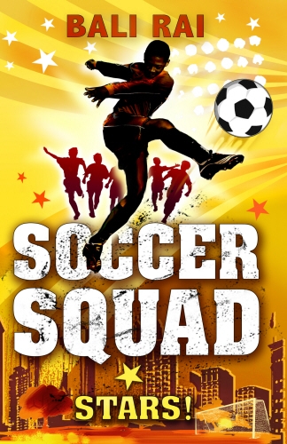 Book cover of Soccer Squad: Stars! by Bali Rai