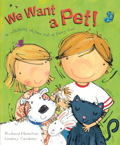 Book cover of We Want a Pet! by Richard Hamilton