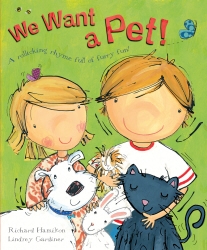 Book cover of We Want a Pet! by Richard Hamilton