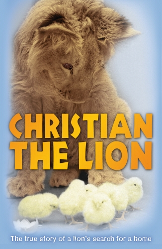 Book cover of Christian the Lion by Anthony Bourke, John Rendall