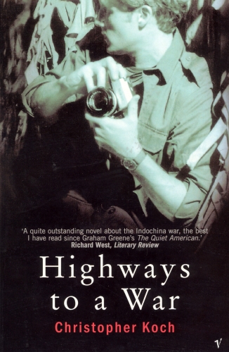Book cover of Highways To A War by Christopher Koch
