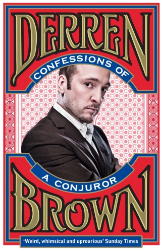 Book cover of Confessions of a Conjuror by Derren Brown