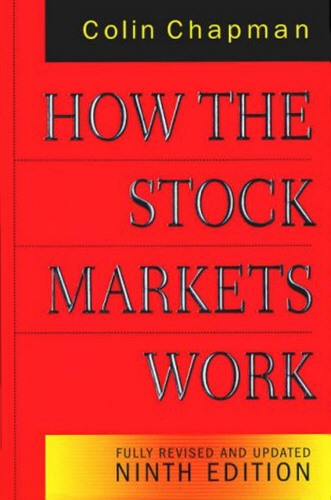 Book cover of How the Stock Markets Work by Colin Chapman