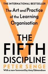 Book cover of The Fifth Discipline: The art and practice of the learning organization by Peter M Senge