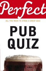 Book cover of Perfect Pub Quiz by David Pickering