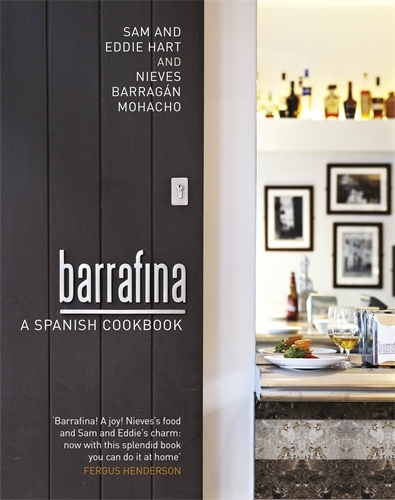 Book cover of Barrafina by Sam Hart, Eddie Hart, Nieves Barragán Mohacho