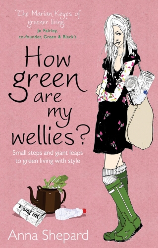 Book cover of How green Are My Wellies? by Anna Shepard