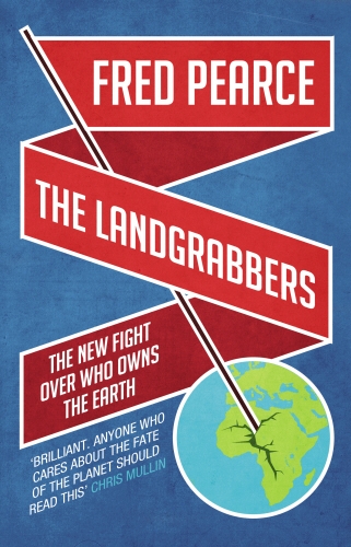 Book cover of The Landgrabbers by Fred Pearce