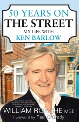 Book cover of 50 Years on the Street by William Roache
