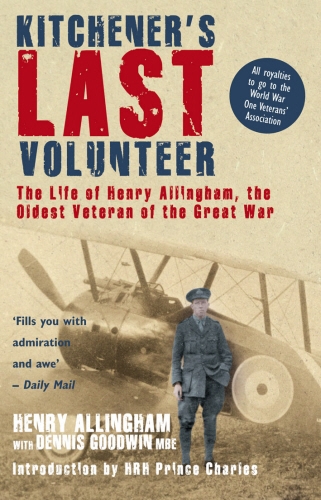 Book cover of Kitchener's Last Volunteer by Henry Allingham, Dennis Goodwin