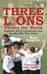Book cover of Three Lions Versus the World by Mark Pougatch