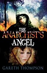 Book cover of The Anarchist's Angel by Gareth Thompson