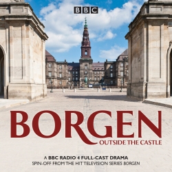 Book cover of Borgen: Outside the Castle by Tommy Bredsted, Joan Rang Christensen, Rum Malmros