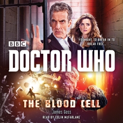 Book cover of Doctor Who: The Blood Cell by James Goss