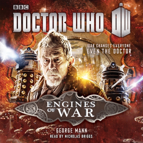 Book cover of Doctor Who: Engines of War by George Mann
