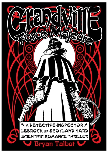 Book cover of Grandville Force Majeure by Bryan Talbot