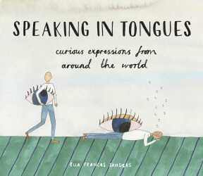 Book cover of Speaking in Tongues by Ella Frances Sanders