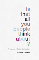 Book cover of Is That all You People Think About? by Gordon Gordon