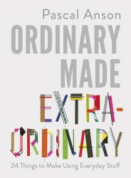 Book cover of Ordinary Made Extraordinary by Pascal Anson
