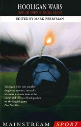 Book cover of Hooligan Wars by Mark Perryman
