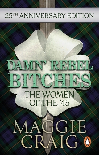 Book cover of Damn' Rebel Bitches by Maggie Craig