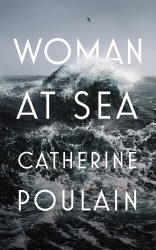 Book cover of Woman at Sea by Catherine Poulain