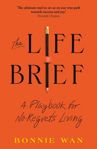 Book cover of The Life Brief by Bonnie Wan