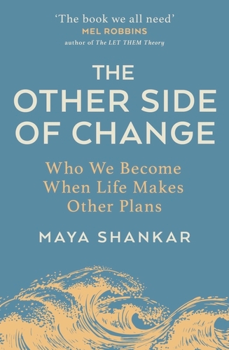 Book cover of The Other Side of Change by Maya Shankar