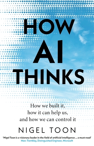 Book cover of How AI Thinks by Nigel Toon