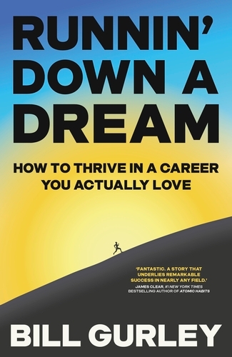 Book cover of Runnin' Down a Dream by Bill Gurley