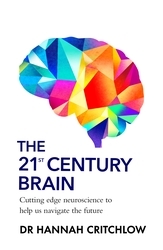 Book cover of The 21st Century Brain by Hannah Critchlow