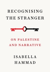 Book cover of Recognising the Stranger by Isabella Hammad
