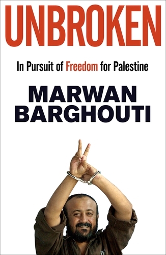 Book cover of Unbroken by Marwan Barghouti