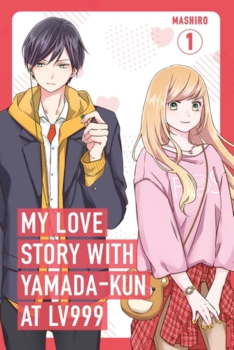 Book cover of My Love Story with Yamada-kun at Lv999, Vol. 1 by Mashiro