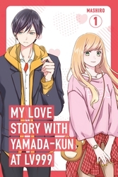 Book cover of My Love Story with Yamada-kun at Lv999, Vol. 1 by Mashiro