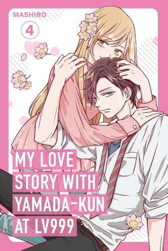 Book cover of My Love Story with Yamada-kun at Lv999, Vol. 4 by Mashiro